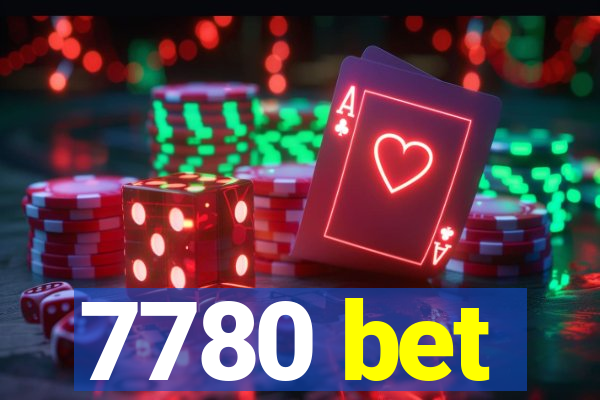 7780 bet